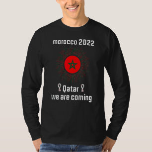 Marokko 2022 Zitat Katar Wir kommen Cool Marokko T-Shirt