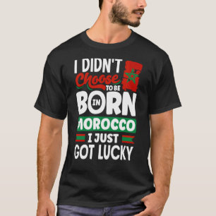 Marokko Marokko Flaggen I just Got Lucky T-Shirt