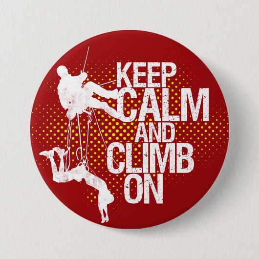 Maroon Behielt Ruhe und Climb on Rock Climbing But Button (Vorderseite)