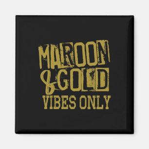 Maroon Gold Vibes Only Spieltags-T-Shirt High Midd Magnet