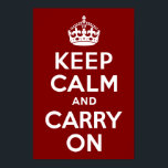 Maroon halten Sie ruhig und fahren fort Poster<br><div class="desc">Rot und weiß "Keep Calm and Carry On" moderne Version des klassischen Posters.</div>
