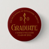 Maroon Osteopathic Medical School Graduation Party Button (Vorderseite)