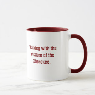 Maroon Typografie Cherokee Sprichwort Kaffee Tasse