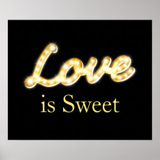 Marquee Lights Liebe ist süß - schwarz Poster