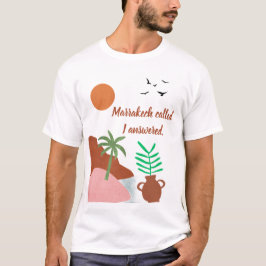 Marrakech rief ich antwortete Boho Wüsten-T-Shirt T-Shirt