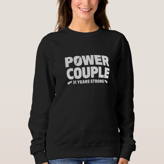 Married 31 Years Power Couple 31st Anniversary Hus Sweatshirt (Vorderseite)