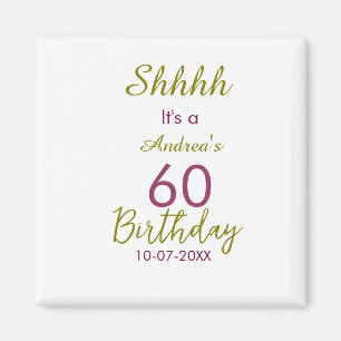 Marron golden shhhh 60. Geburtstag Name einfach fe Magnet