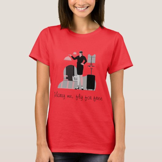 MARRY ME, FLIEGE ZUM FREIEN T - Shirt (Vorderseite)