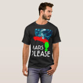Mars Bitte komisch anpassbar T-Shirt (Vorne ganz)