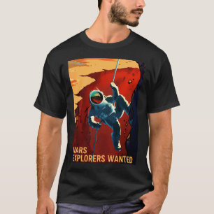 Mars Explorers Wollte Reise zu Mars Nasa Recruit T-Shirt