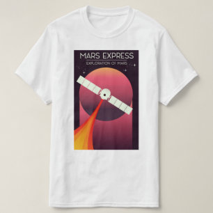 Mars Express - Erforschung der Mars-Weltraumkunst. T-Shirt