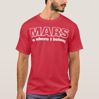 Mars gehören mir an T-Shirt