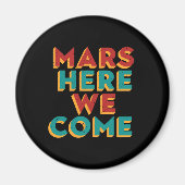 Mars hier kommen wir zur Raumschifffahrt Magnet (Vorne)