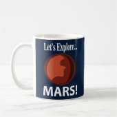 Mars Lass uns erkunden Kaffeetasse (Links)