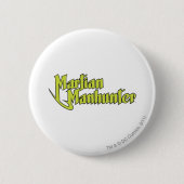 Mars-Manhunter-Logo Button (Vorderseite)