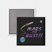 Mars oder Bust Magnet (Vorderseite/Rückseite)