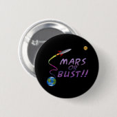 Mars oder Fehlschlag!! Knopf Button (Vorne & Hinten)