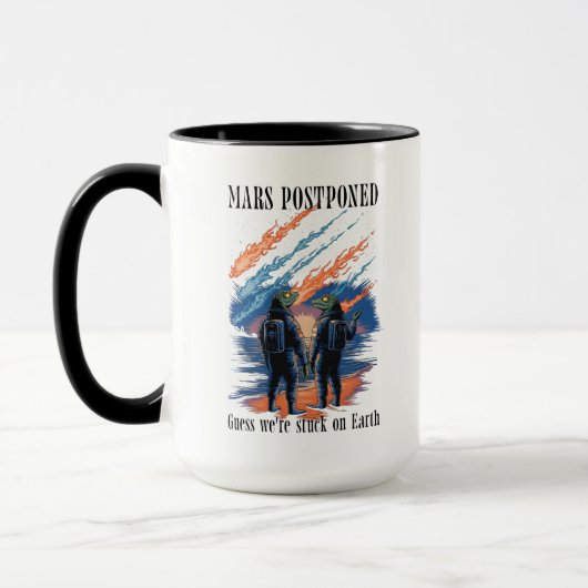 Mars Postponed – Stuck on Earth Tasse (Links)