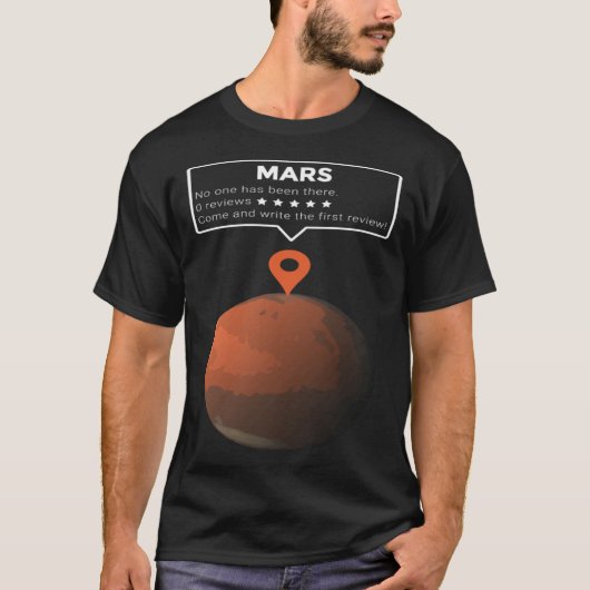 Mars Review Maps No One has been here Exploration T-Shirt (Vorderseite)