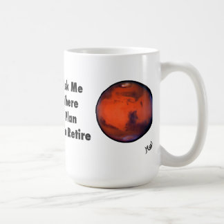 Mars-"Ruhestands-" Tasse