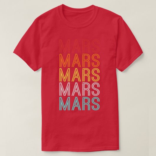 Mars Space Astronaut Science Nasa T-Shirt (Design vorne)