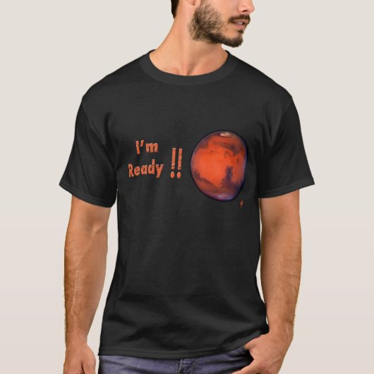 Mars-T - Shirt -- Ich bin! bereit! (Vorderseite)