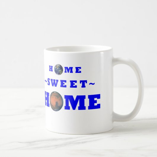 Mars-Zuhause-Bonbon-Zuhause Kaffeetasse (Rechts)