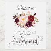 Marsala Burgundy Floral Bridesmaid Vorschlag-7 Weinetikett (Einzelnes Label)