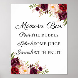 Marsala und Pink Floral Mimosa Bar Sign Poster