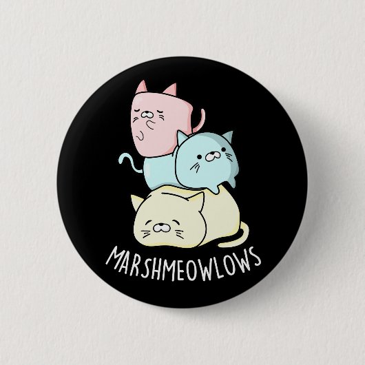 Marsh-meow Funny Cat Marshmallow Pun Dark BG Button (Vorderseite)
