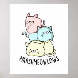 Marsh-meow Funny Cat Marshmallow PUn Poster