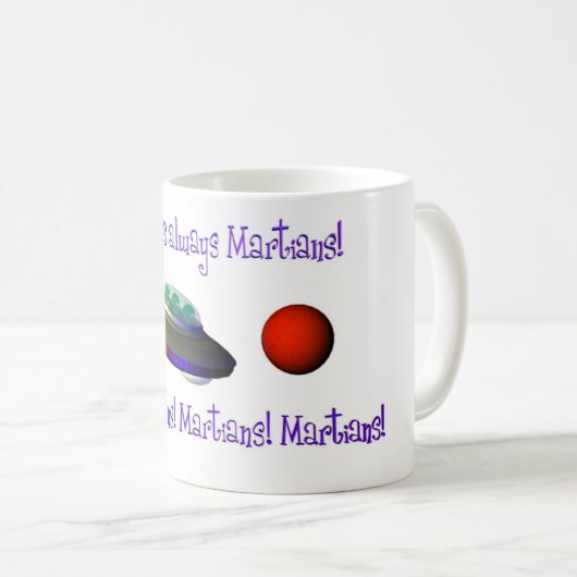 Marsmenschen, Marsmenschen, Marsmenschen Kaffeetasse (VorderseiteRechts)