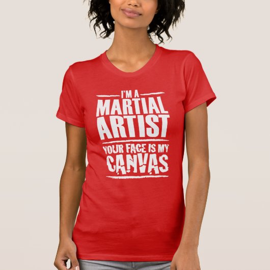 Martial Artist Your Face ist meine Leinwand Weißer T-Shirt (Vorderseite)