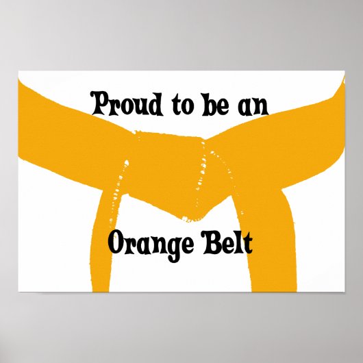 Martial Arts stolz darauf, eine Orange Belt Print Poster (Vorne)