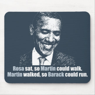 Martin ging, also könnte Barack laufen Mousepad