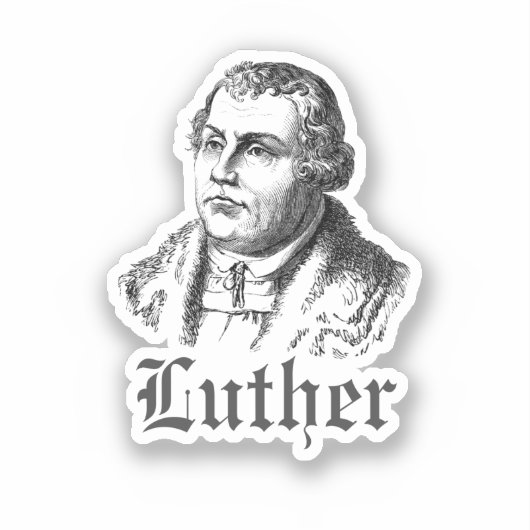 Martin Luther Aufkleber (Vorderseite)