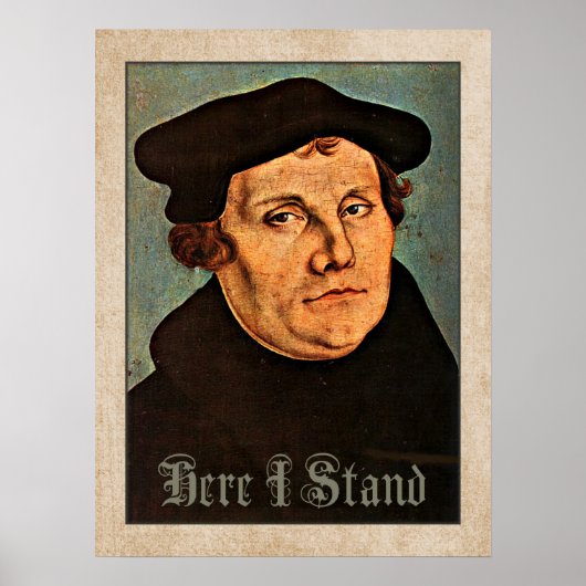 Martin Luther Hier Stand Poster (Vorne)