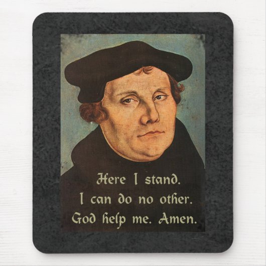 Martin Luther Hier Stand Quotation Mousepad (Vorne)