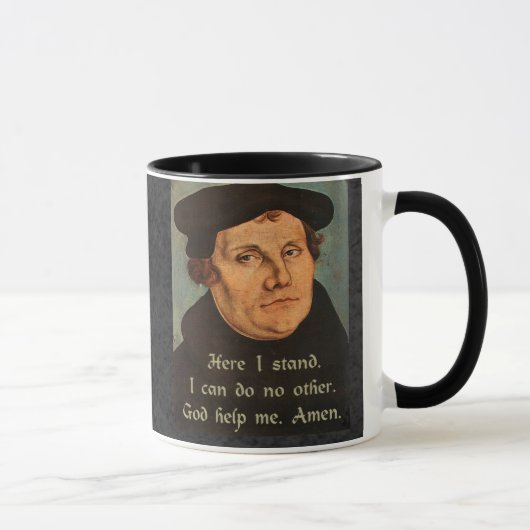 Martin Luther Hier Stand Quotation Tasse (Rechts)