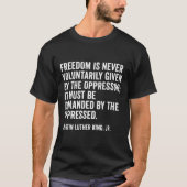 Martin Luther King Jr Zitat T-Shirt (Vorderseite)