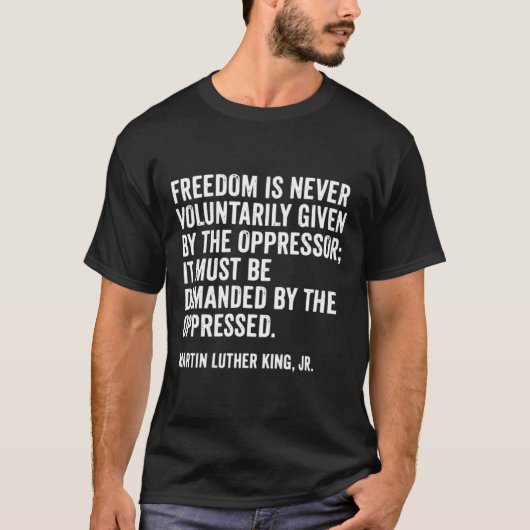 Martin Luther King Jr Zitat T-Shirt (Vorderseite)