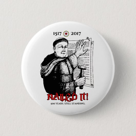 Martin Luther nagelte es! Button (Vorderseite)