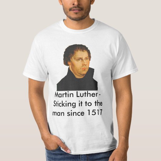 Martin Luther T-Shirt (Vorderseite)