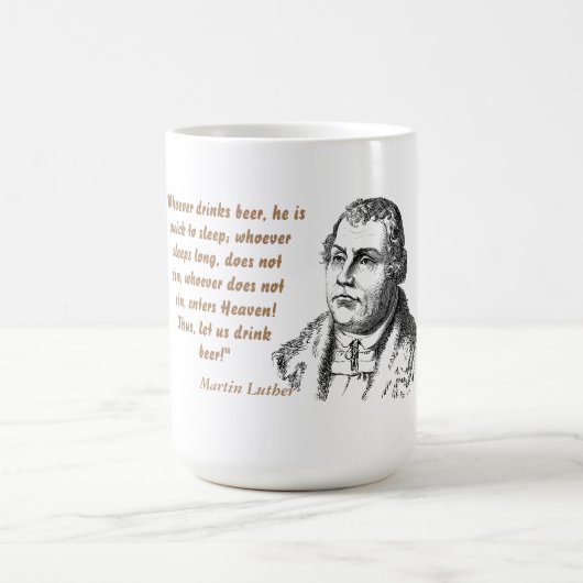 Martin Luther Zitat über Bier Drinker Kaffeetasse (Mittel)
