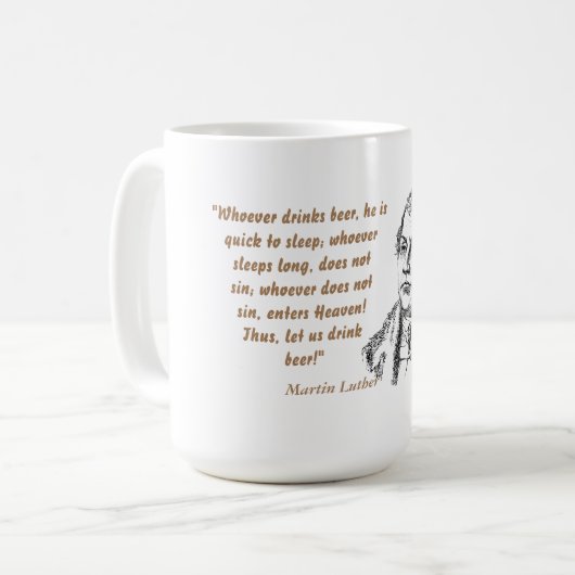 Martin Luther Zitat über Bier Drinker Kaffeetasse (Vorderseite Links)