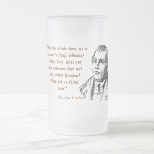 Martin Luther Zitat über Bier Drinker Mattglas Bierglas (Mittel)