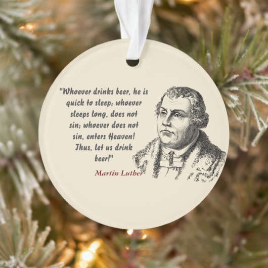 Martin Luther Zitat über Bier Drinker Ornament (Baum)