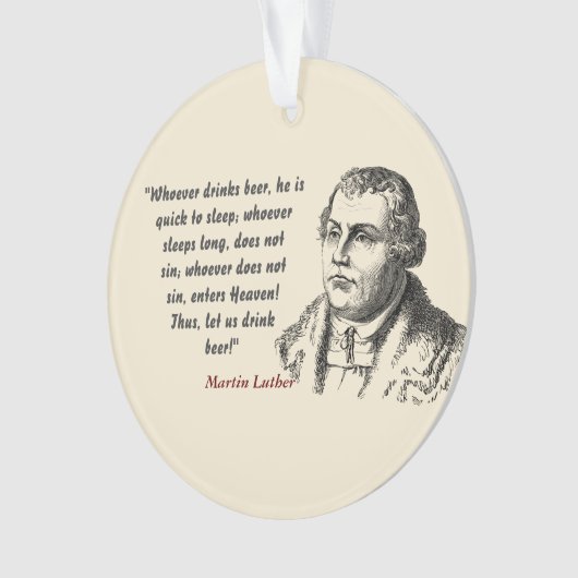 Martin Luther Zitat über Bier Drinker Ornament (Vorderseite)