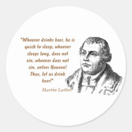 Martin Luther Zitat über Bier Drinker Runder Aufkleber