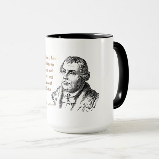 Martin Luther Zitat über Bier Drinker Tasse (VorderseiteRechts)